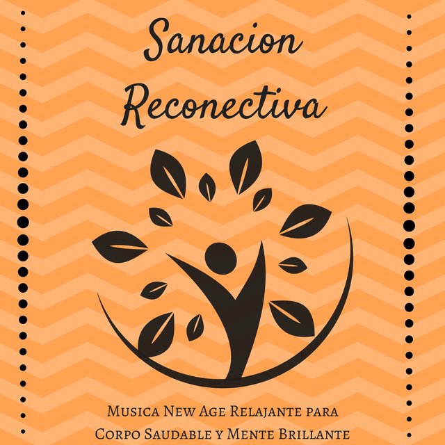 Sanacion Reconectiva: Musica New Age Relajante para Corpo Saudable y Mente Brillante con Sonidos Naturales