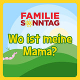 Wo ist meine Mama?
