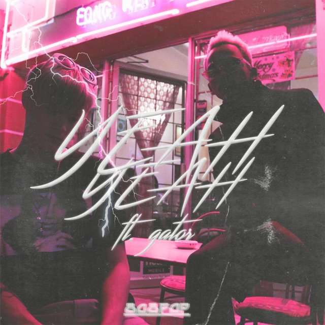 Yeah Yeah (feat. Gator)