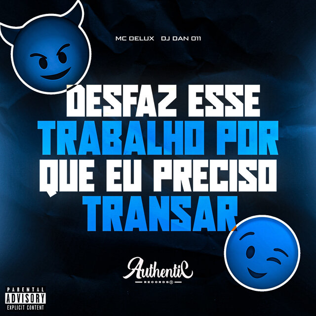 Desfaz Esse Trabalho por Que Eu Preciso Transar