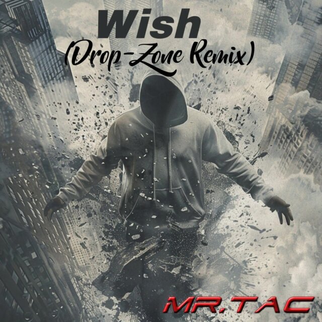 Wish (Drop-Zone Remix)