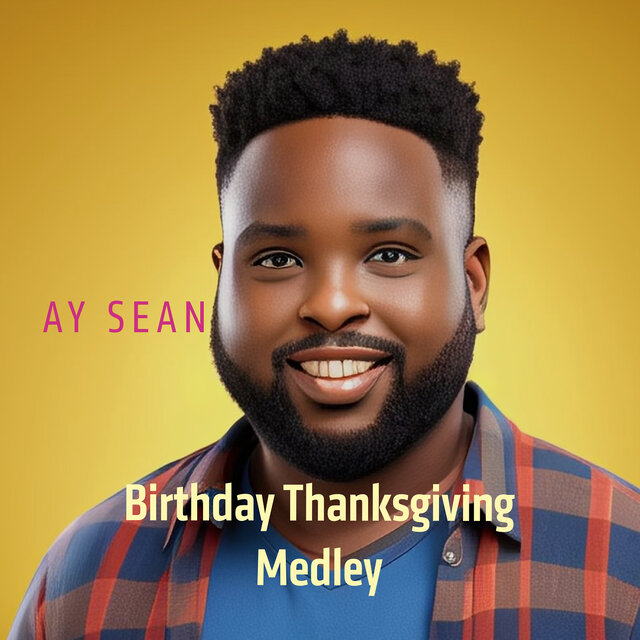 Birthday Thanksgiving Medley