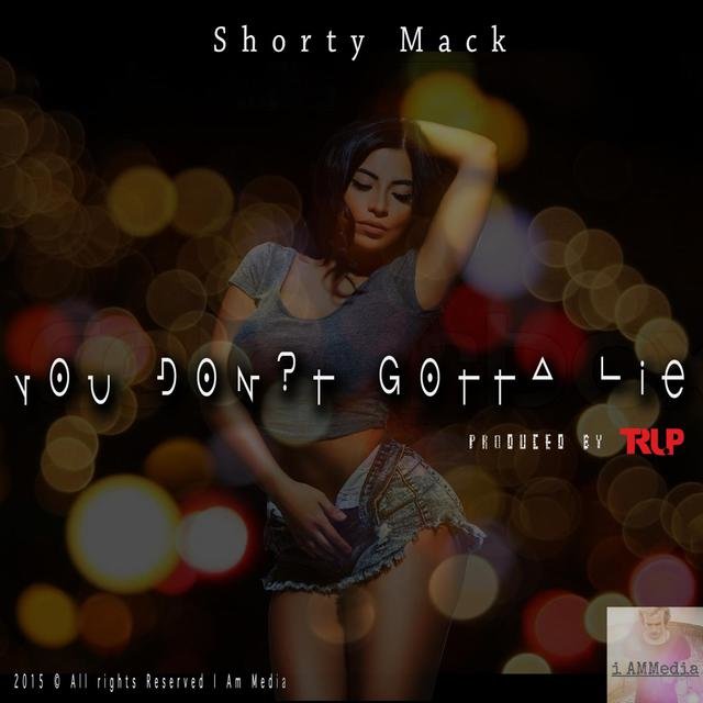 You Dont Gotta Lie (Radio Mix)
