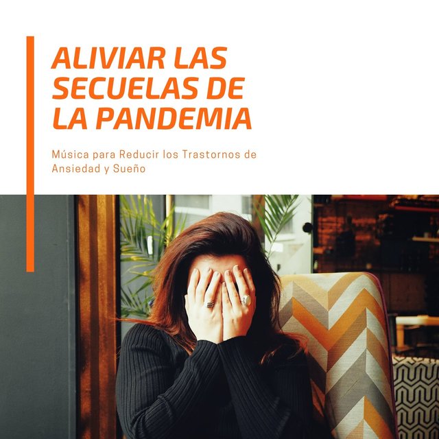 Aliviar las Secuelas de la Pandemia: Música para Reducir los Trastornos de Ansiedad y Sueño