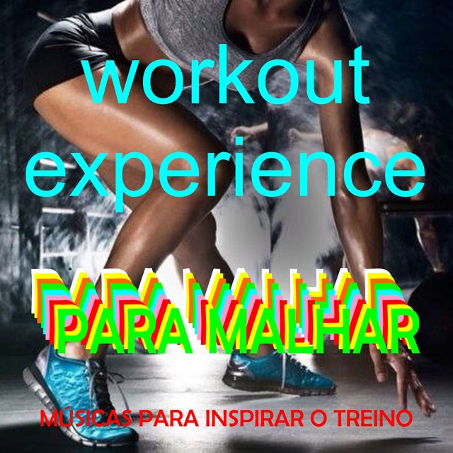 Para Malhar - Músicas Para Inspirar O Treino