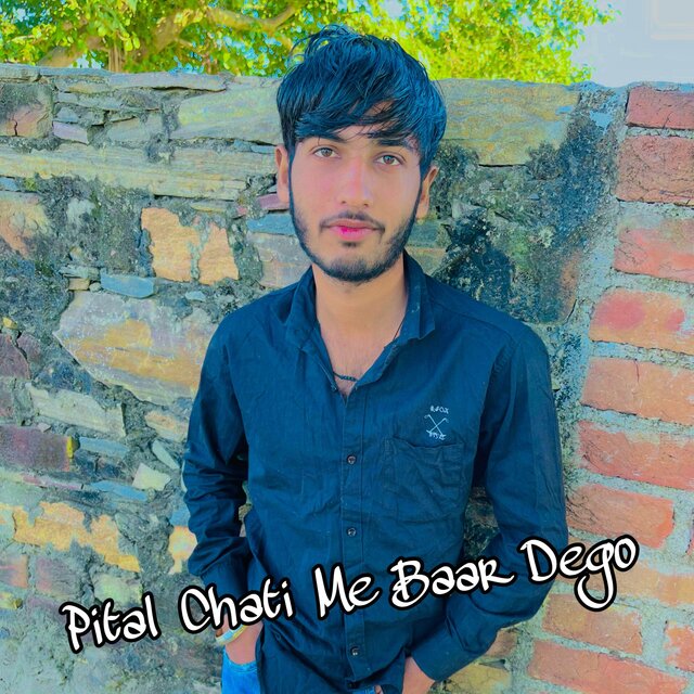 Pital Chati Me Baar Dego