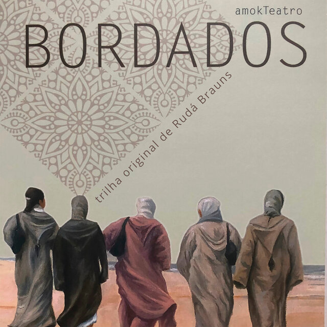 Bordados (Amok's Original Theater Play Soundtrack)