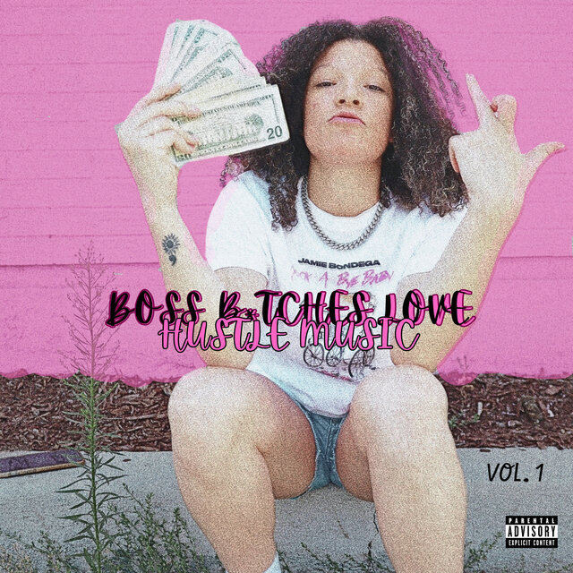 Boss Bitches Love Hustle Music