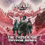 The Chosen One (Trypdø Remix)