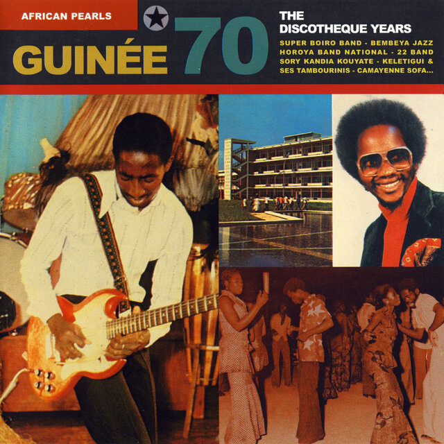 African Pearls - Guinée 70 - The Discotheque Years