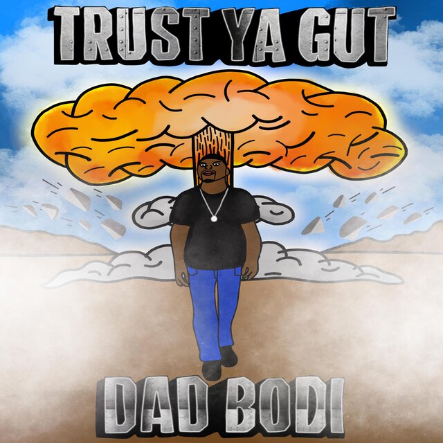 Trust Ya Gut