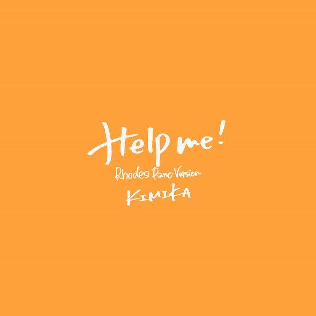 Help me! (Rhodes Piano Version)