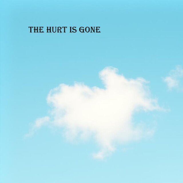 The hurt is gone