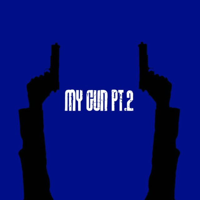 My Gun Pt.2 (Extended)