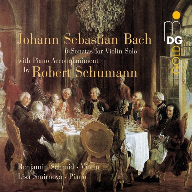Bach: Six Sonatas for Violin Solo (Arranged for Violin and Piano by Robert Schumann)