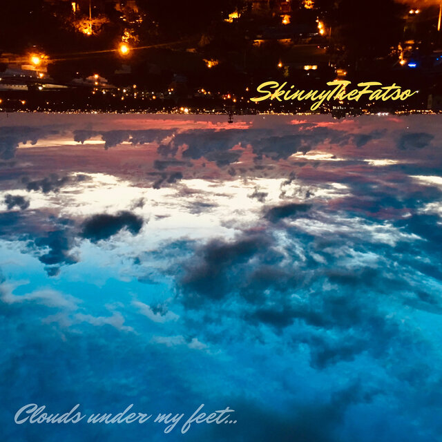 Clouds Under My Feet