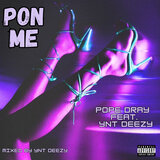 PON ME