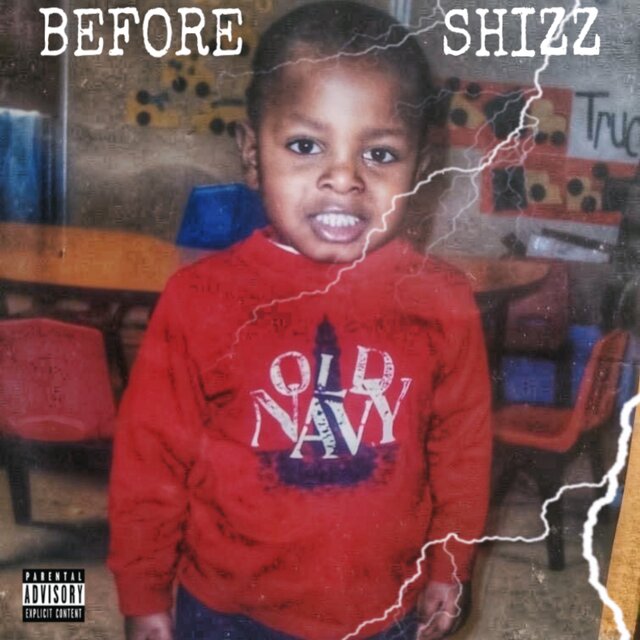 Before Shizz