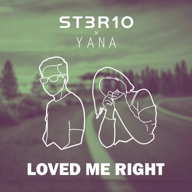 Loved Me Right (feat. Yana)