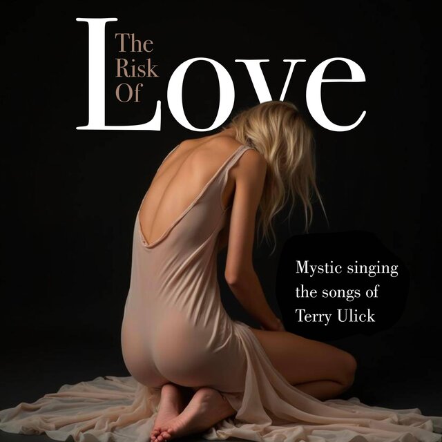 The Risk Of Love