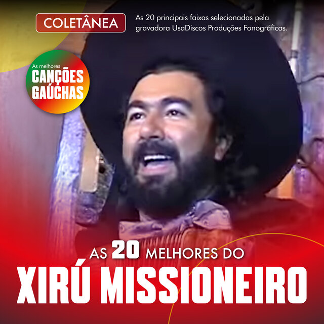 AS 20 MELHORES DO XIRÚ MISSIONEIRO