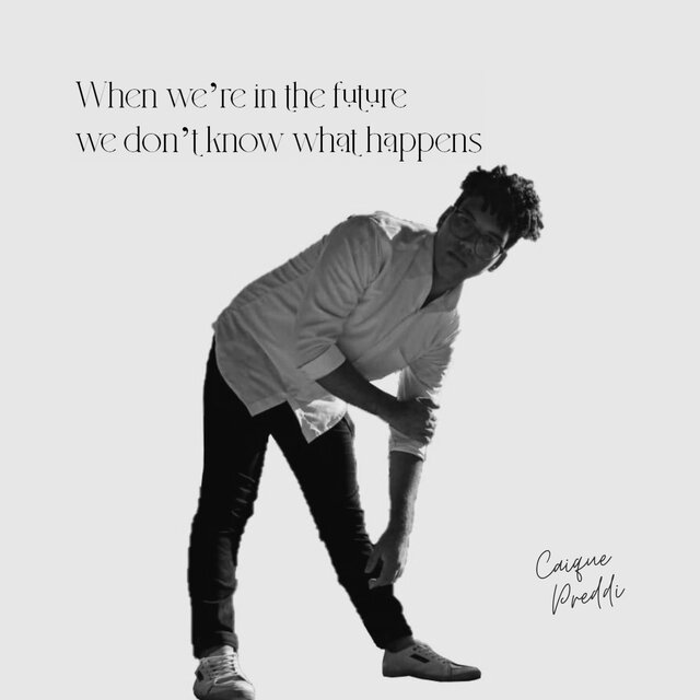 When We're in the Future We Don't Know What Happens