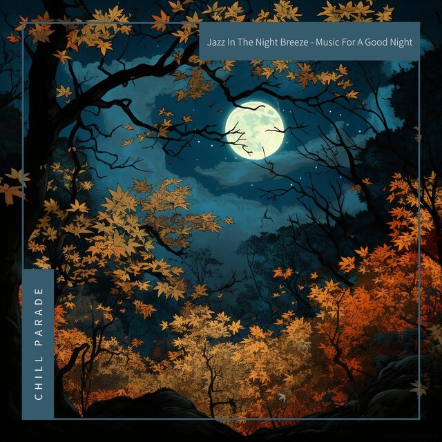 Jazz in the Night Breeze-Music for a Good Night