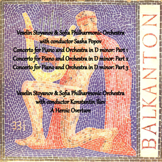 Veselin Stoyanov: Concerto for Piano and Orchestra in D minor - A Heroic Overture
