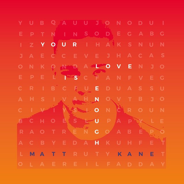 Your Love Is Enough