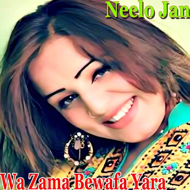 Wa Zama Bewafa Yara