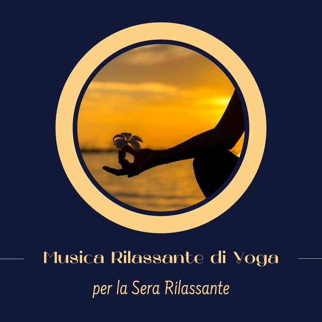 Musica rilassante di yoga per la sera rilassante