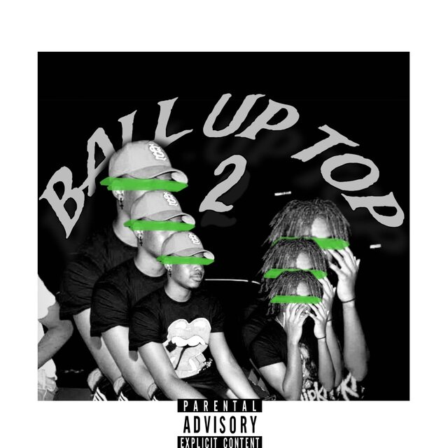 Ball Up Top, Vol. 2