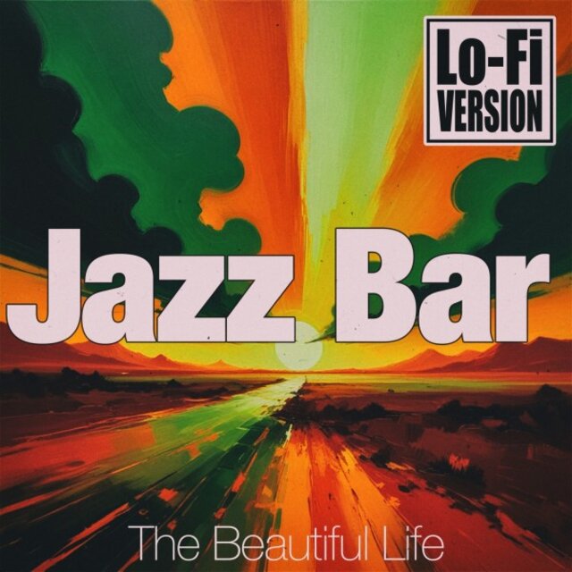 The Beautiful Life (Lo-Fi Version)