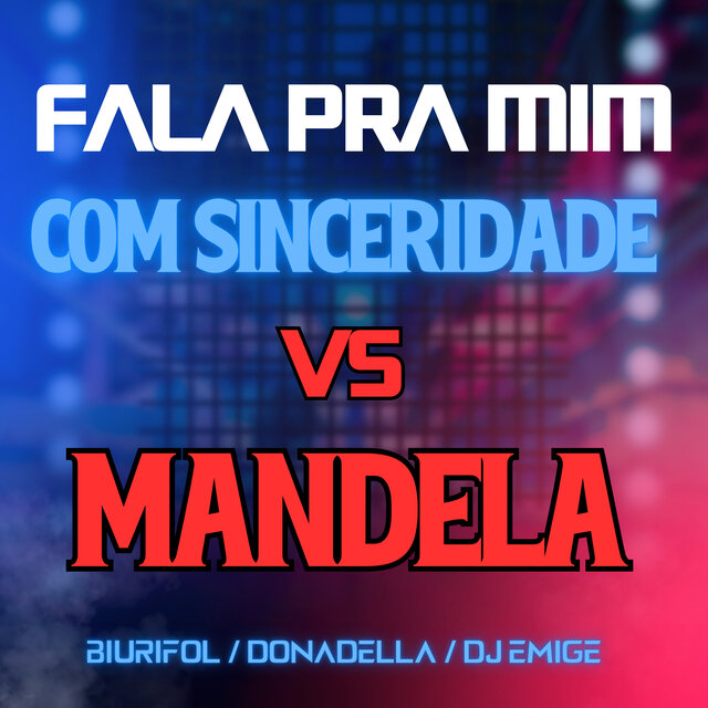 Fala pra Mim Com Sinceridade Vs Mandela