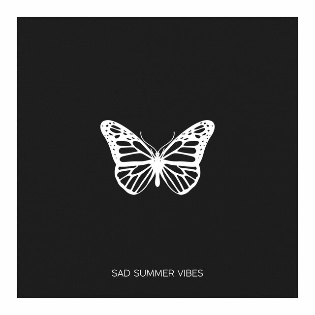SAD SUMMER VIBES