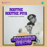 Roothe Roothe Piya