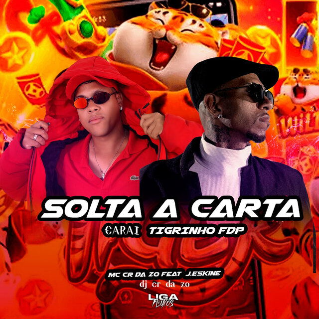 Solta a Carta Carai Tigrinho Fdp (Pikizin do Rj)
