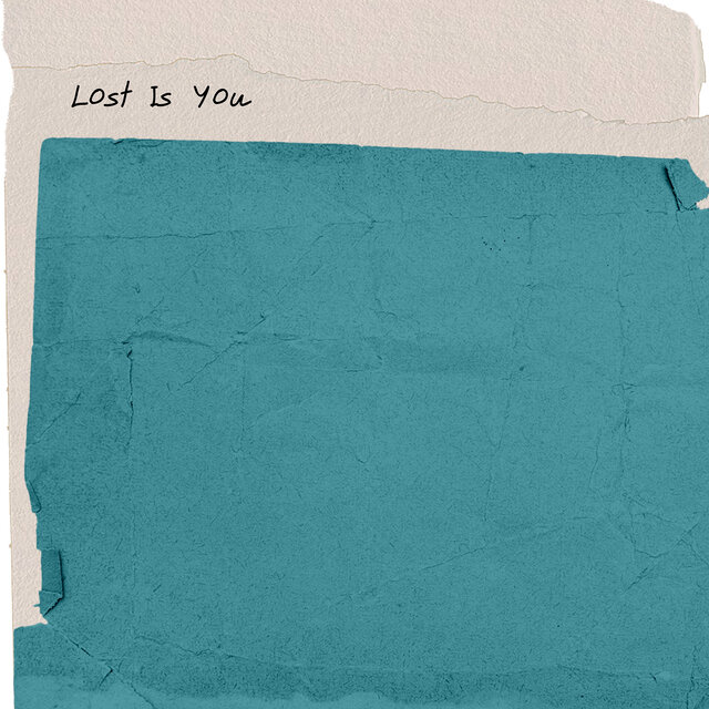 Lost Is You