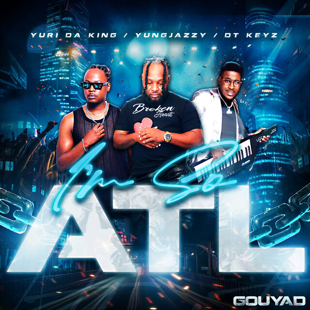 Im so Atl (Gouyad)