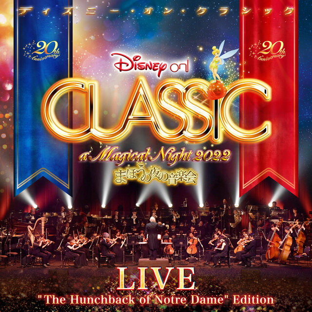 Disney on CLASSIC -a Magical Night 2022 -Live (