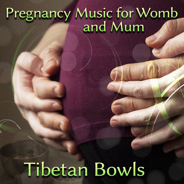 Pregnancy Music for Womb and Mum: Tibetan Bowls, Calming Sounds, Prenatal Yoga Exercises, Well Labour
