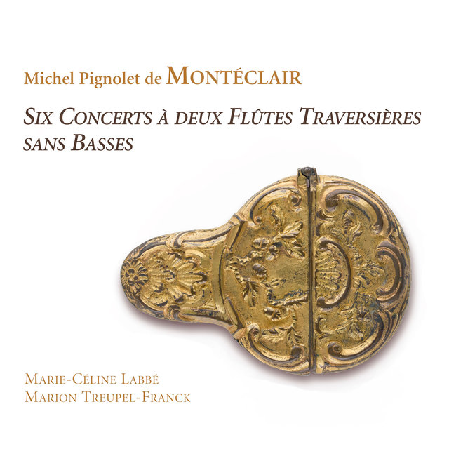 Montéclair: Six concerts à deux flûtes traversières sans basses