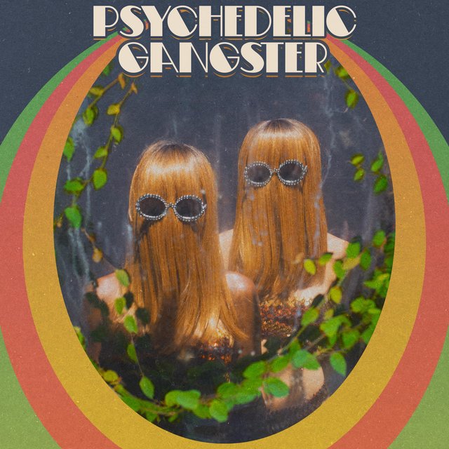Psychedelic Gangster