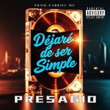 Dejaré de ser simple