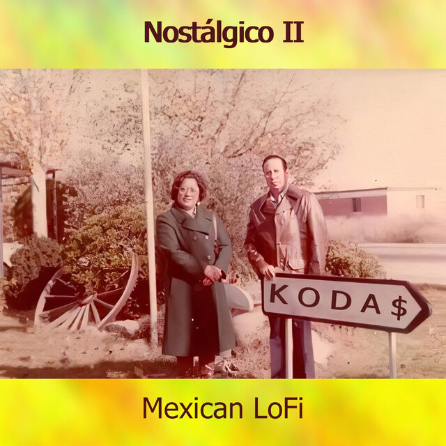 Nostálgico Ii: Mexican Lofi