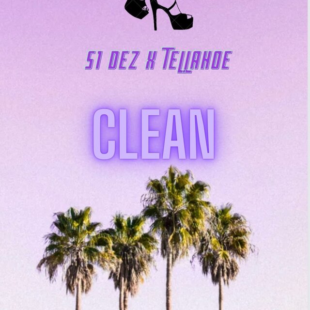 CLEAN (feat. S1 Dez)