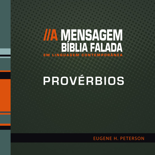 Bíblia Falada - Provérbios - A Mensagem  
