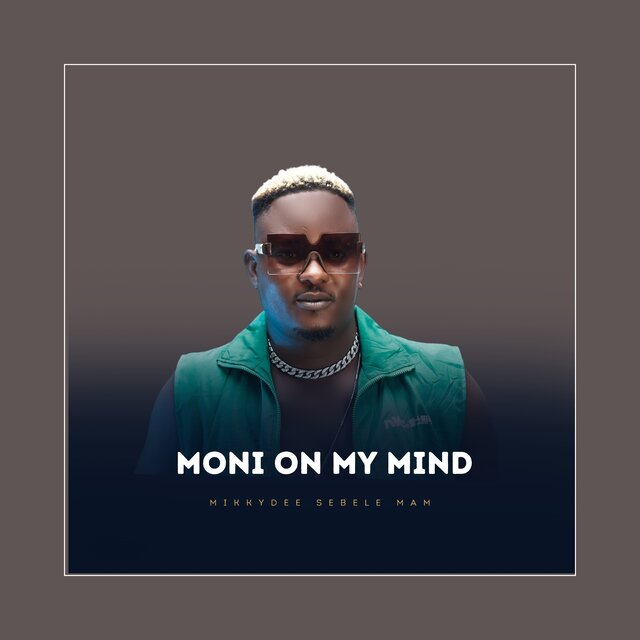 Moni On My Mind