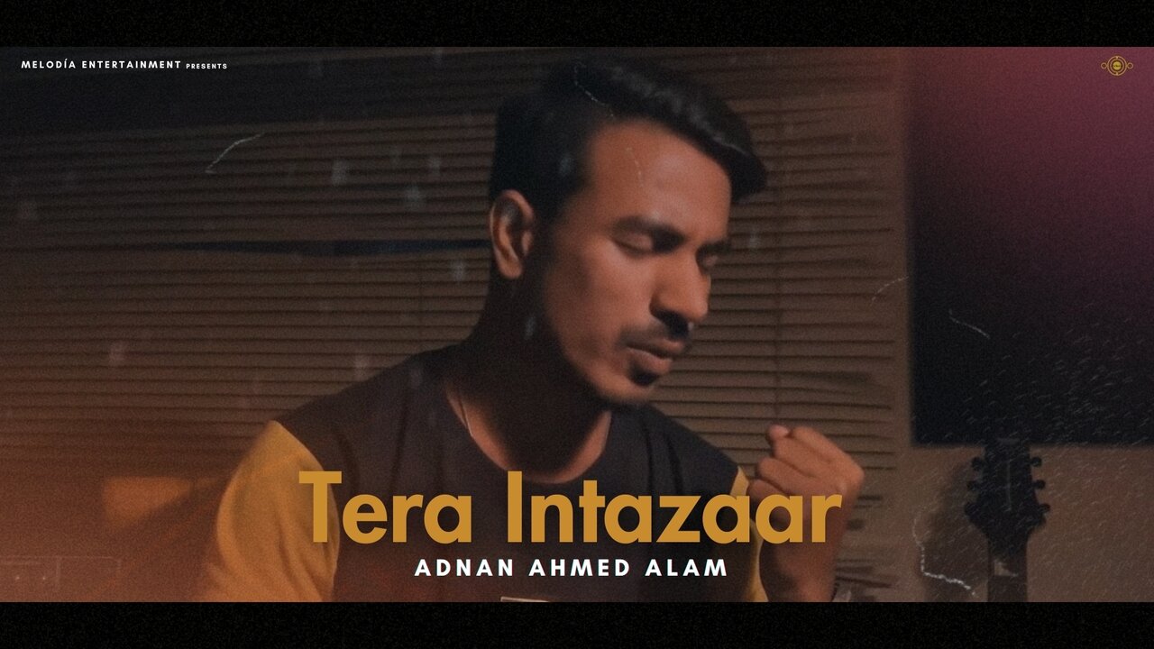 Tera Intazaar (Official Music Video)