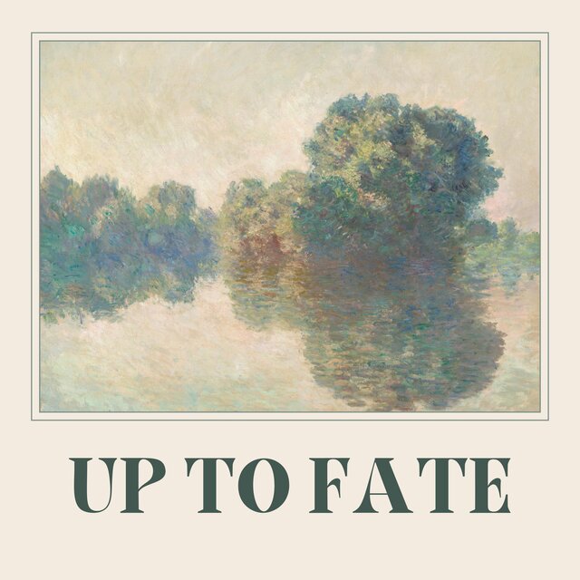 Up To Fate